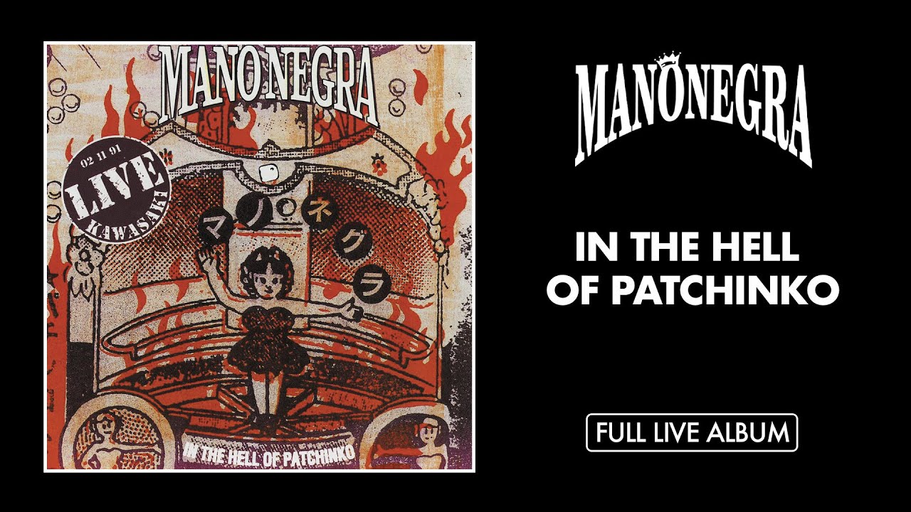 Mano Negra - In The Hell Of Patchinko (Full Live Album) - Official Audio