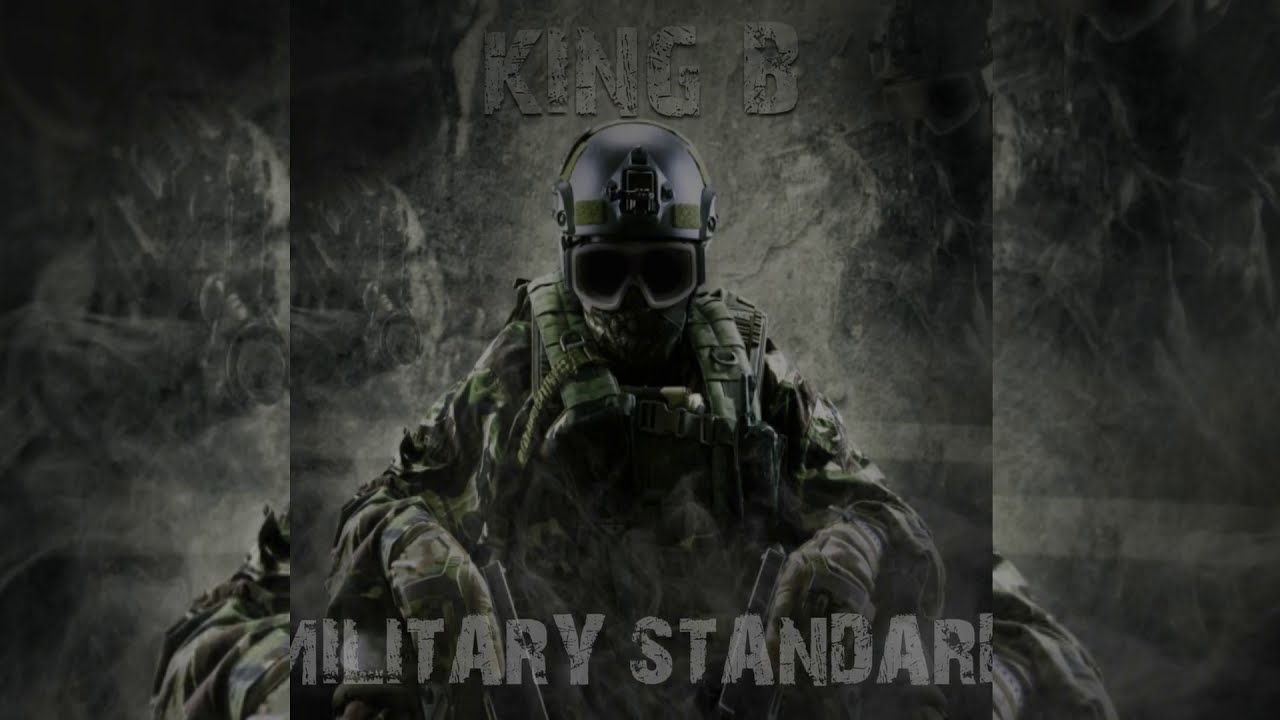 King B - Military Standard (Official Audio)