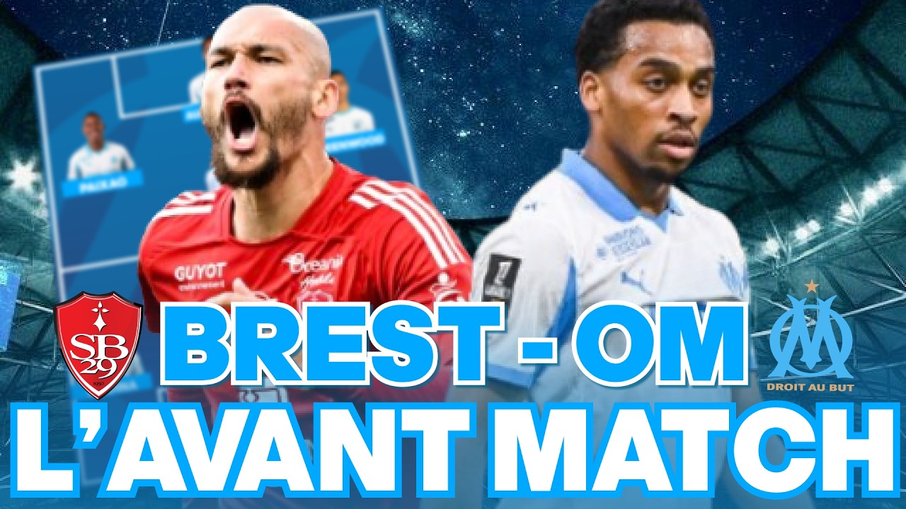 🔥 L'OM peut-il se relancer face à Brest pour la 1ère d'Habib Beye ? - Avant match, Compo et Prono