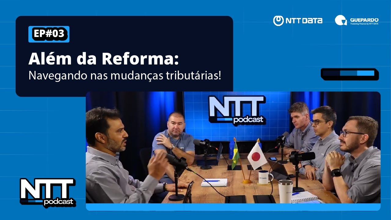 Além da Reforma: Navegando nas Mudanças Tributárias - Episódio 03