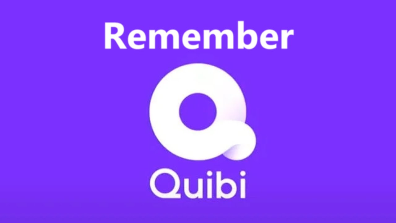 Remember Quibi