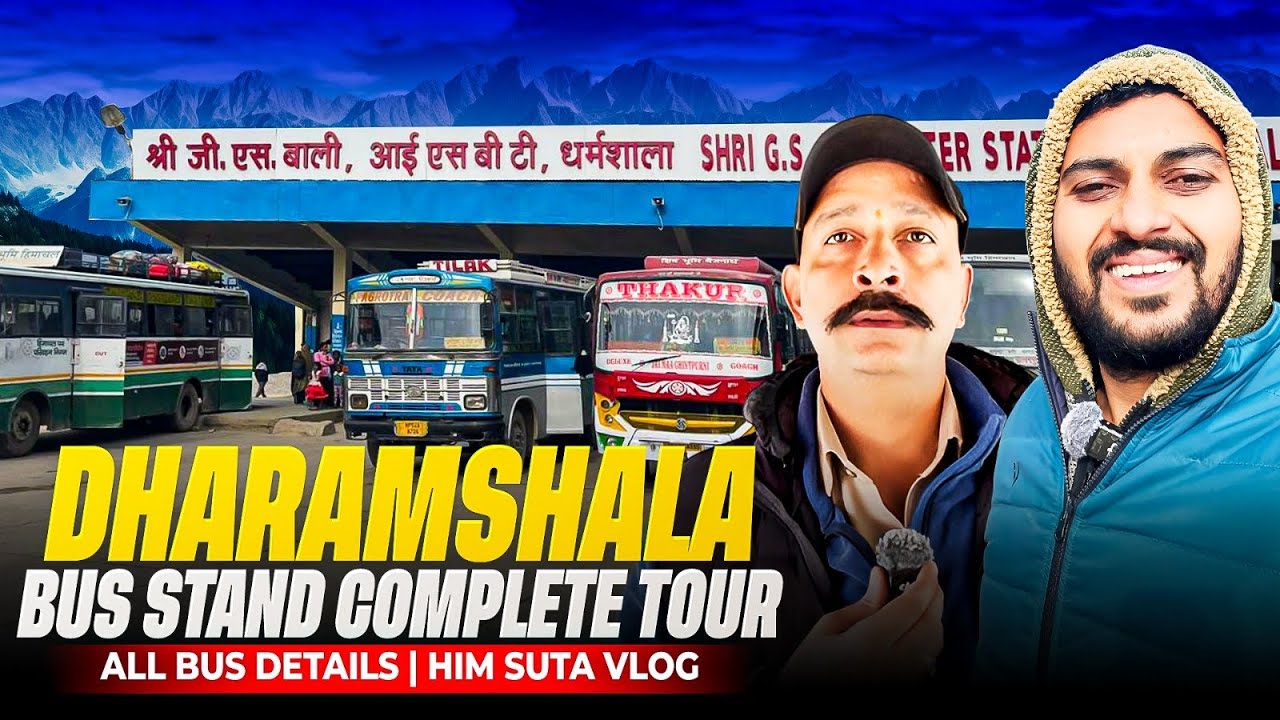 ALL VOLVO BUSES AT DHARAMSHALA BUS STAND | COMPLETE TOUR