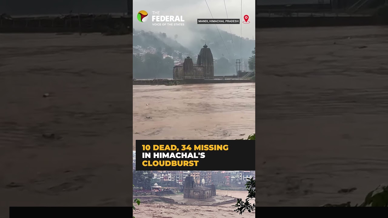 Flash Floods and Cloudbursts Devastate Himachal&rsquo;s Mandi; Atleast 10 Dead and 34 Missing