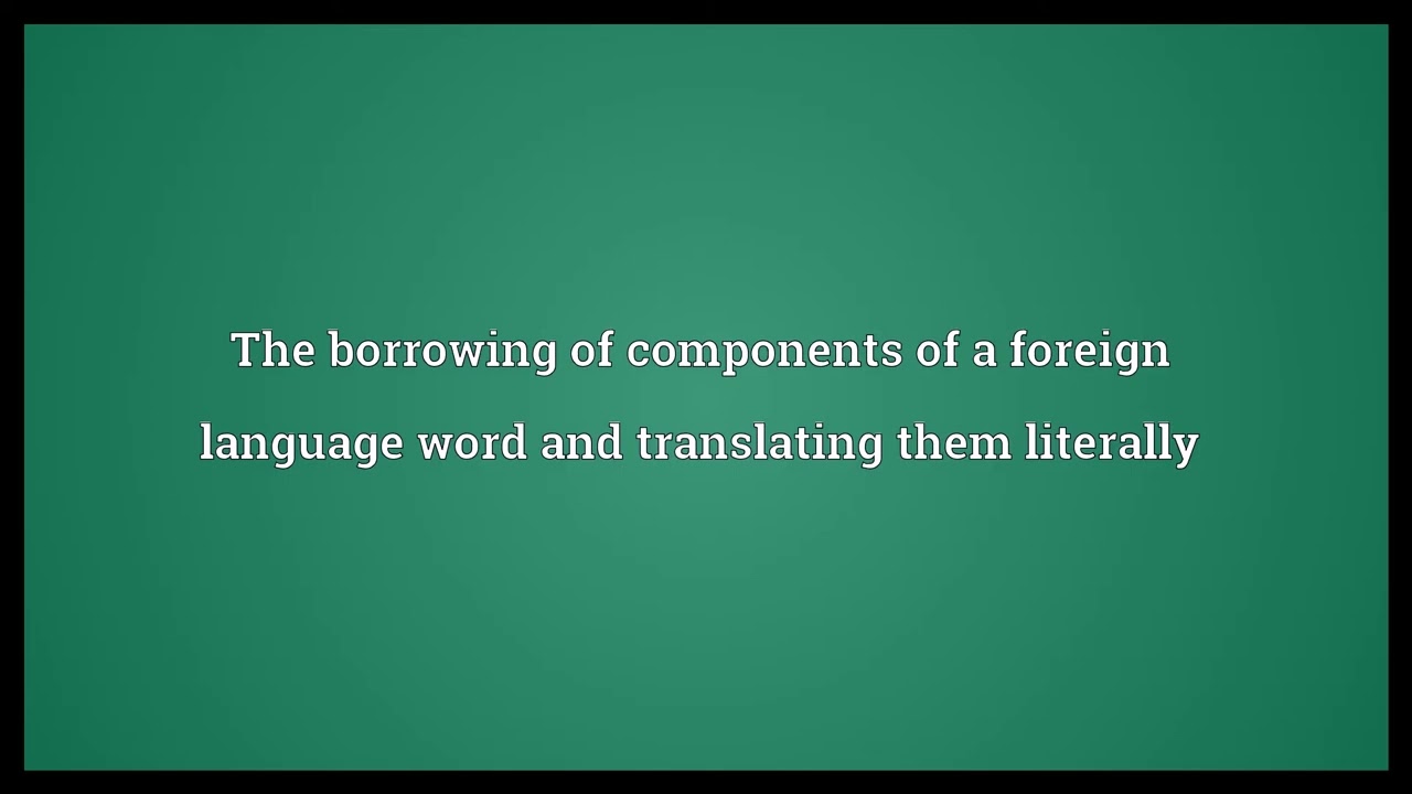 Loan translation Meaning