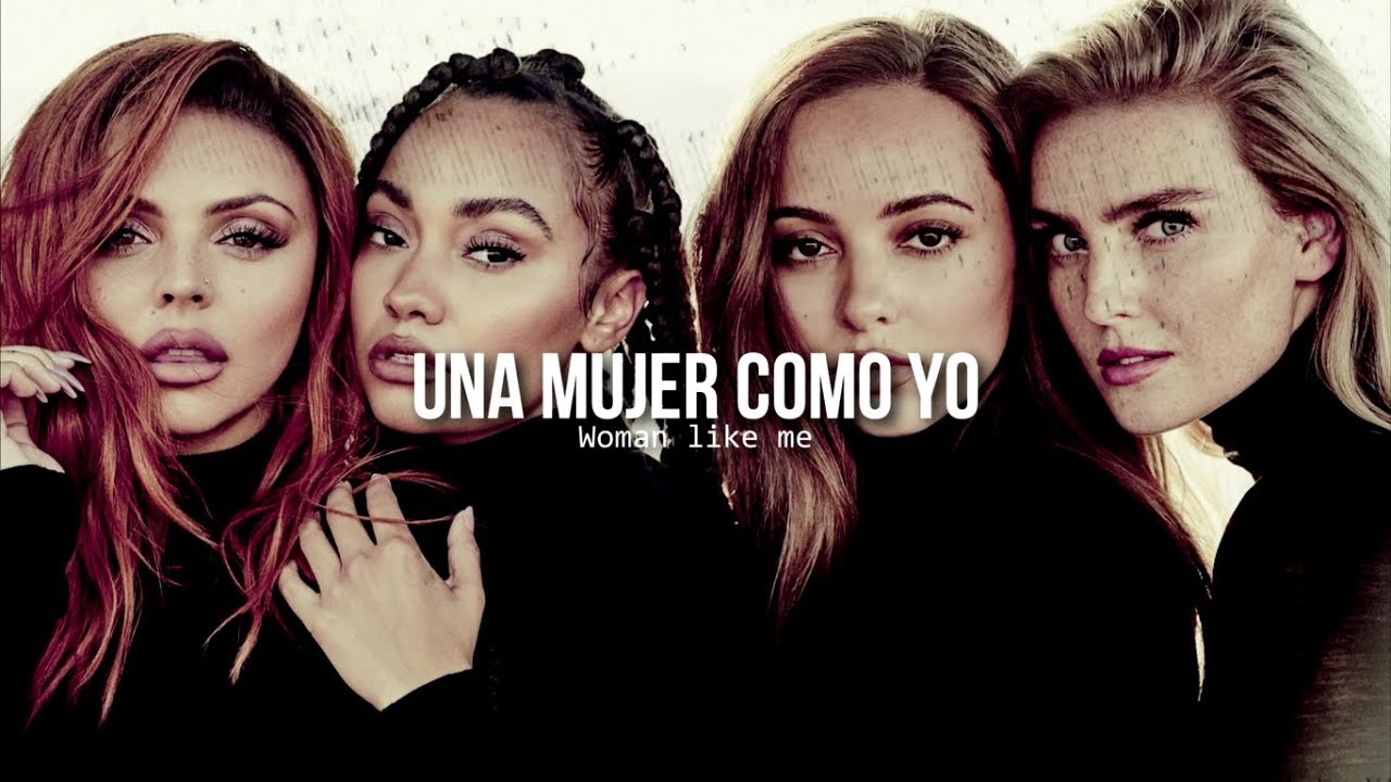 Woman like me • Little Mix, Nicki Minaj | Letra en español / inglés