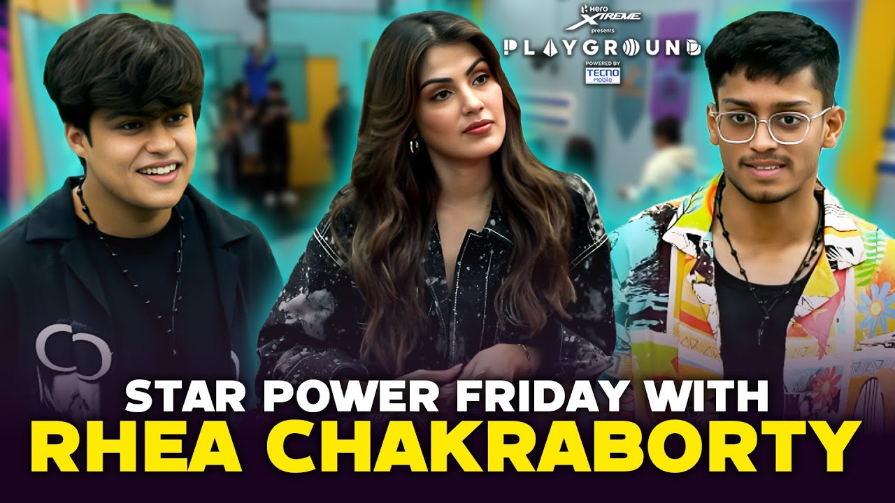 The Star Power Friday Ft.Rhea Chakraborty | @PLAYGROUND_GLOBAL@TechnoGamerzOfficial @MortaLyt