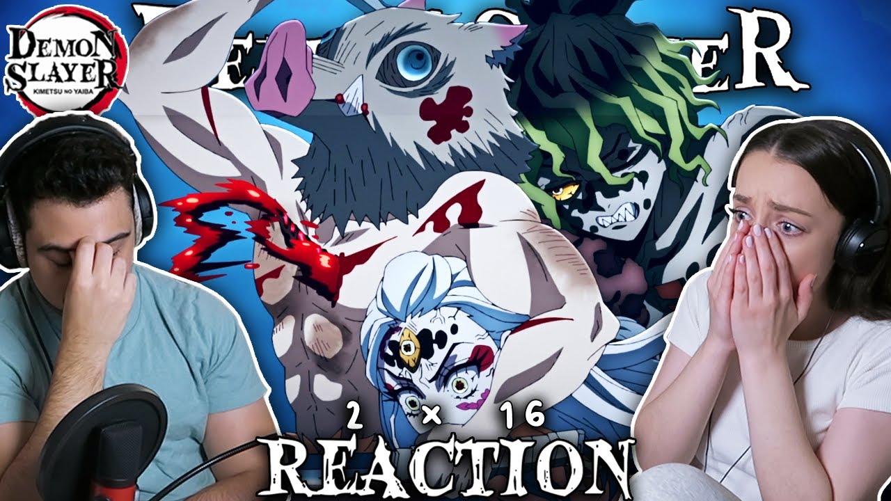 WHAT AN EPISODE! Demon Slayer 2x16 REACTION! | 
