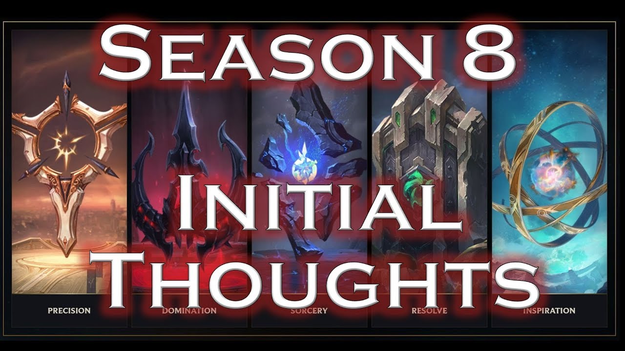Season 8 Initial Thoughts (Runes Reforged, Lore, 2018 LCS)