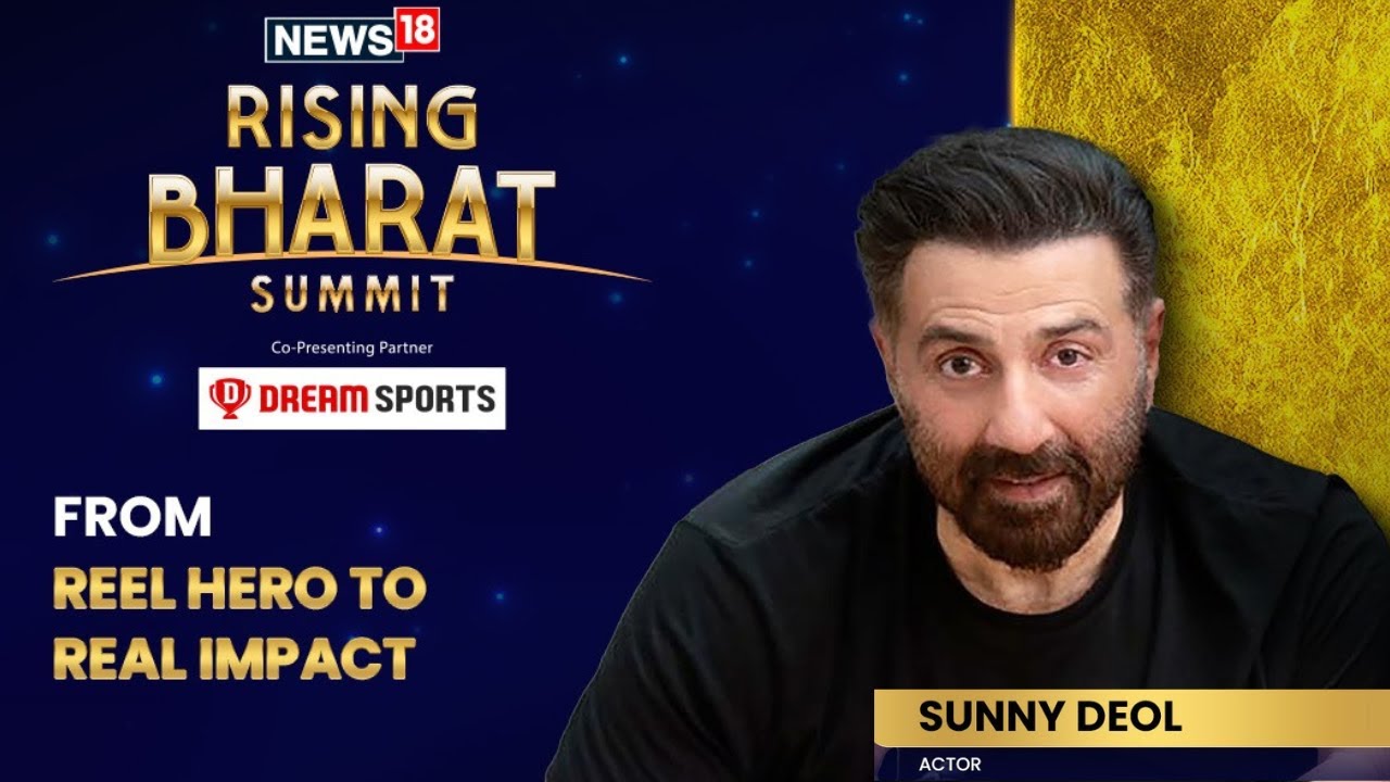 News18 Rising Bharat Summit 2025 LIVE | Actor Sunny Deol  LIVE | News18 Summit | Rising Bharat