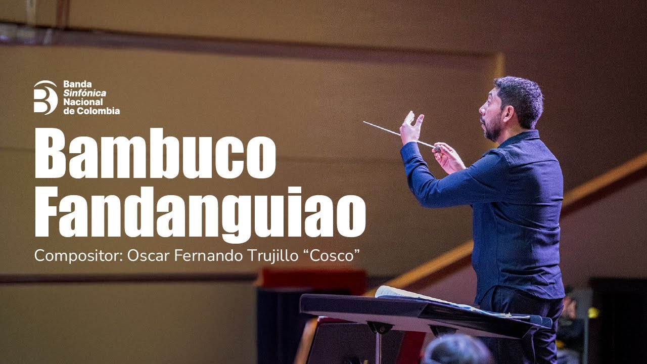 Bambuco Fandanguiao - Banda Sinfónica Nacional de Colombia