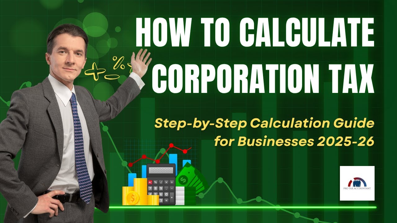 How to Calculate Corporation Tax in the UK (2025-26) | Pro Tax Accountant