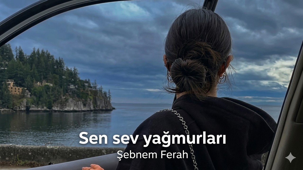 Şebnem Ferah - Yağmurlar (Sözleri)