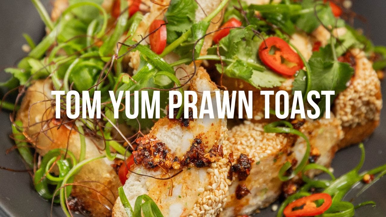 Tom Yum Prawn Toast