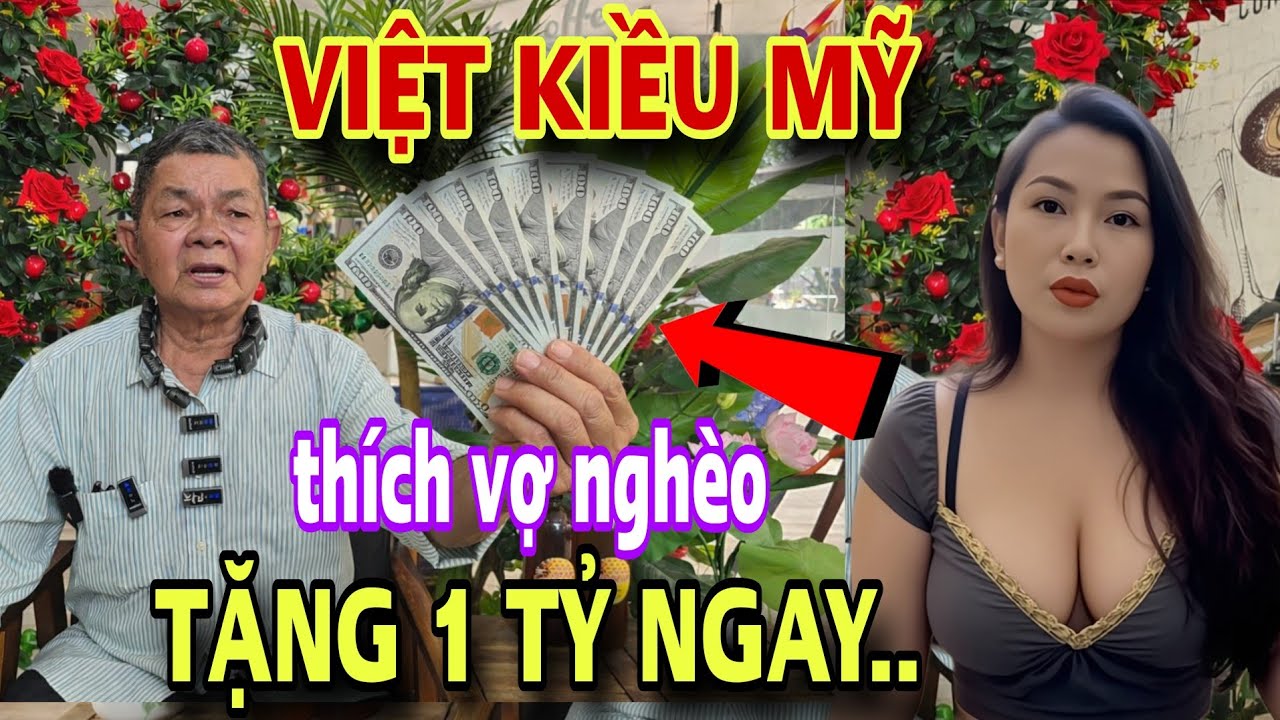 VIỆT KIỀU MỸ mới về nước kết nối gấp tặng ngay 1 tỷ cái kết bật ngửa luôn 