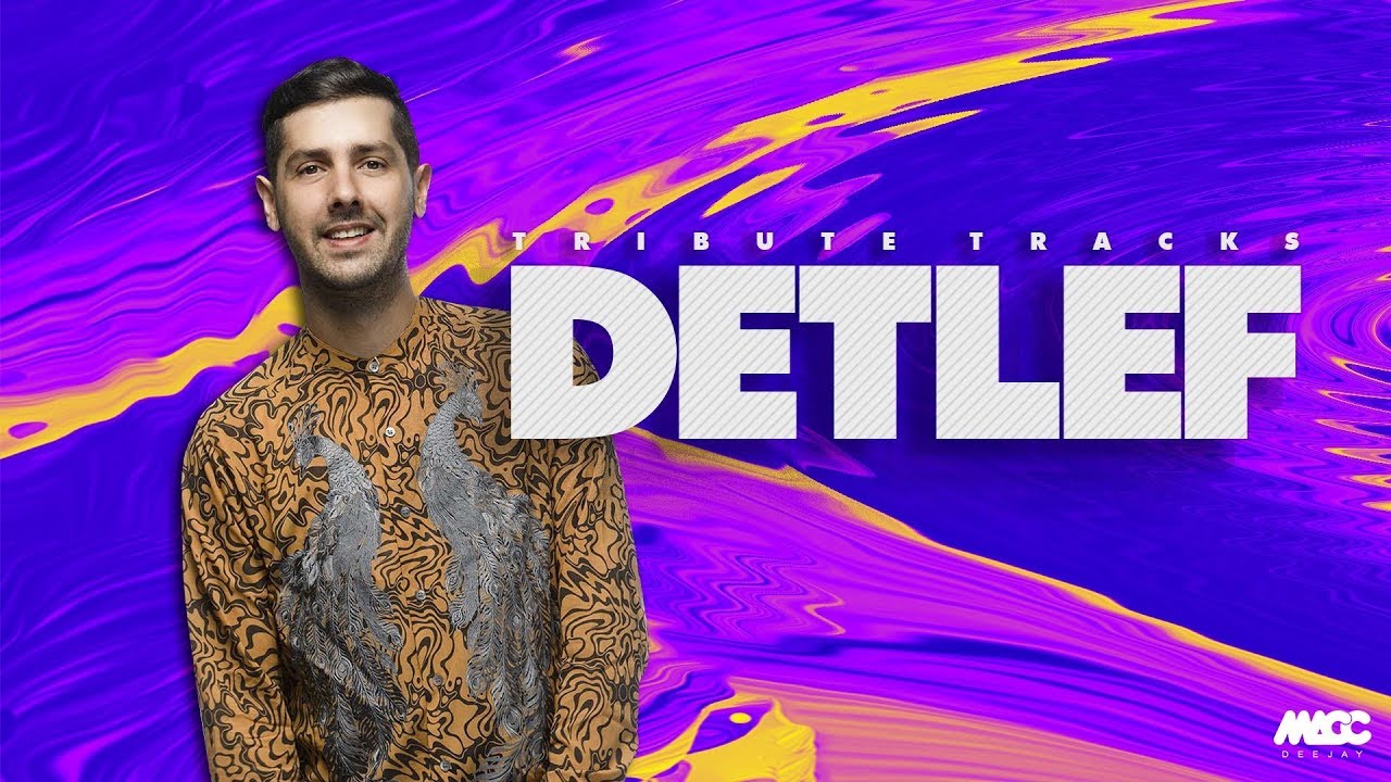 DETLEF [set mix show live] - Tribute tracks | DJ MACC