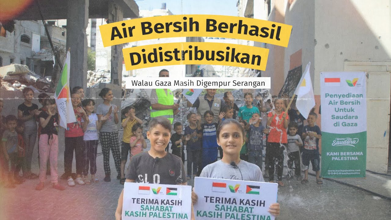 Air Bersih Berhasil Didistribusikan Walau Gaza Masih Digempur Serangan