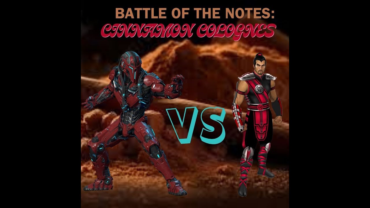 BATTLE OF THE NOTES  CINNAMON COLOGNES