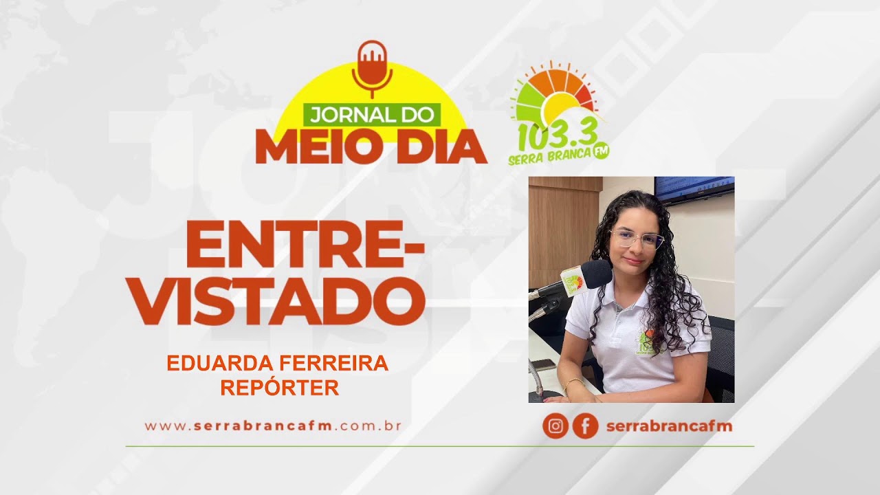 AO VIVO - JORNAL DO MEIO DIA (SERRA BRANCA FM) 22/01/2026
