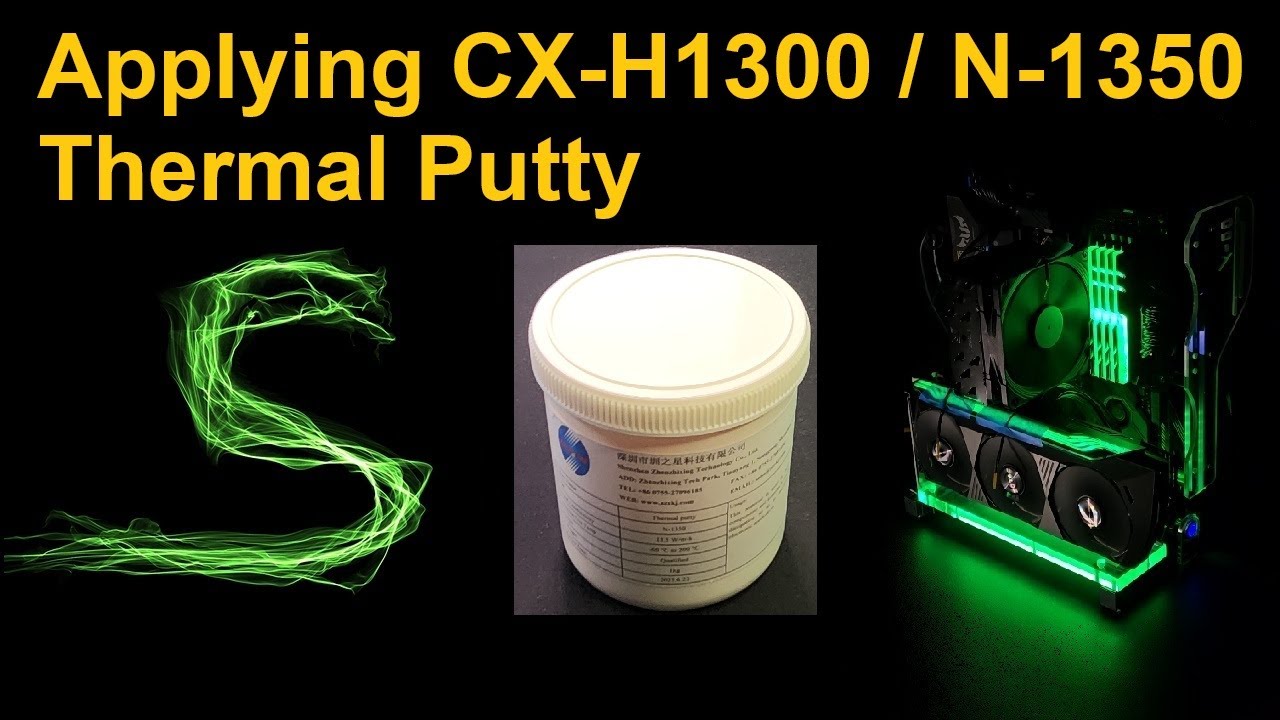Applying CX-H1300 / N-1350 Thermal Putty