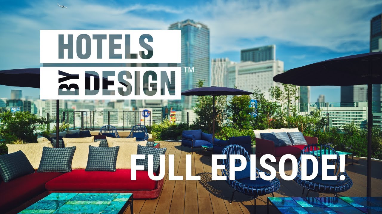 Hotels ByDESIGN™ Season 4, Episode 6 - WATCH Full Episode!