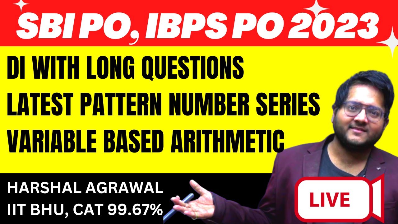 IBPS PO, SBI PO Prelims 2023 Latest Pattern DI, Variable Based Arithmetic, Speed Maths | Harshal Sir