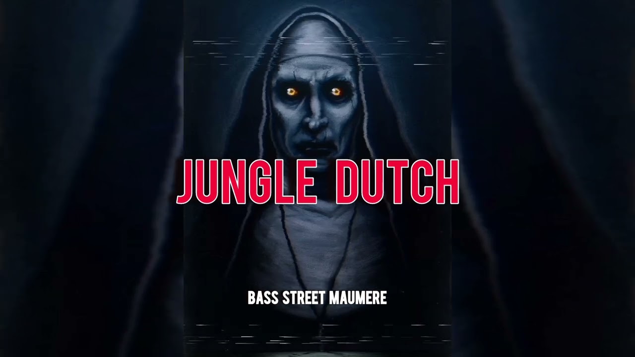 JUNGLE DUTCH FOR BASS STREET MAUMERE 2k25