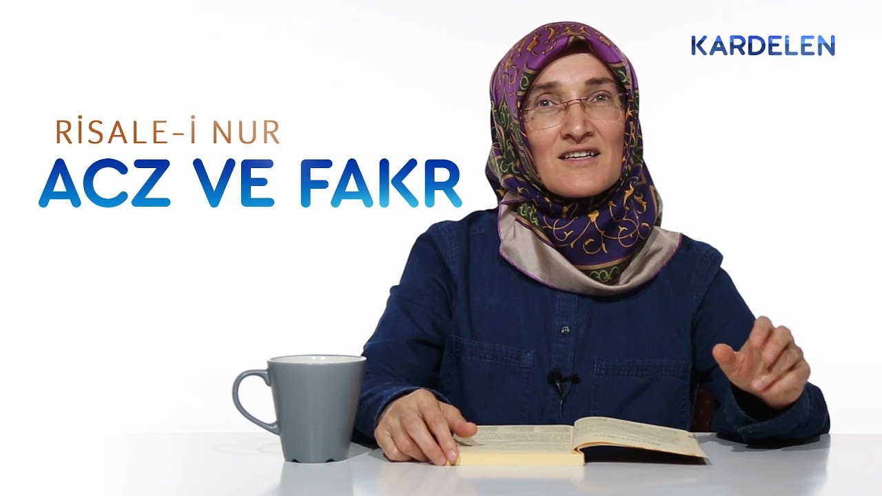 Risale-i Nur Dersleri: 1. Söz / 2 - Acz ve Fakr kavramları | Emine Eroğlu