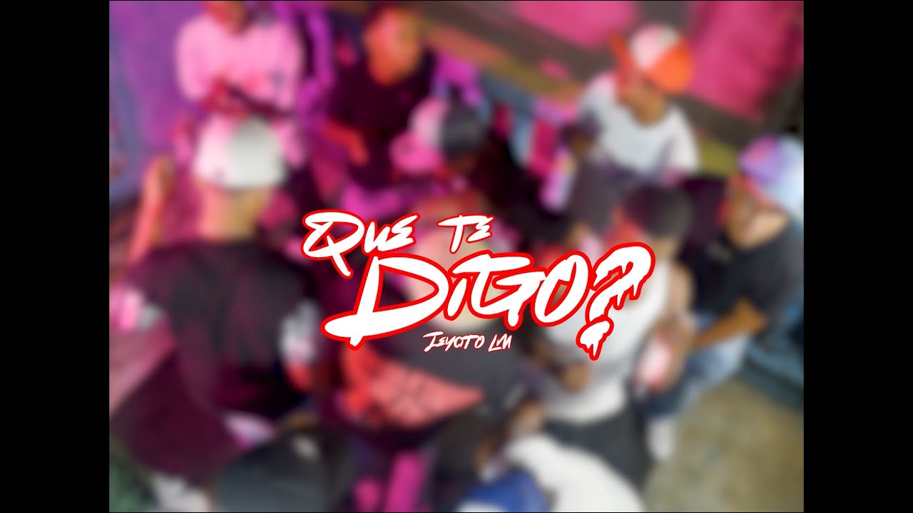 Jeycito LM - Que Te Digo (Video Oficial)