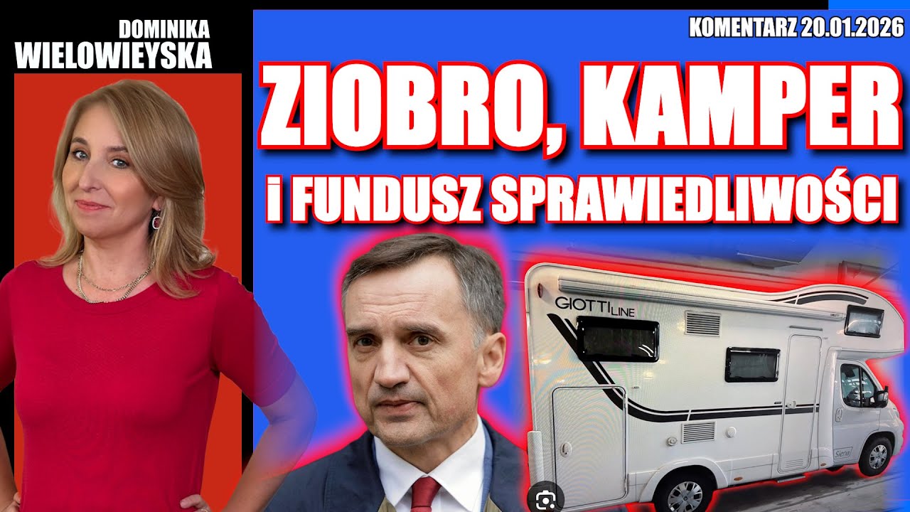 Ziobro, KAMPER i Fundusz Sprawiedliwości | Dominika Wielowieyska, 20.01.2026