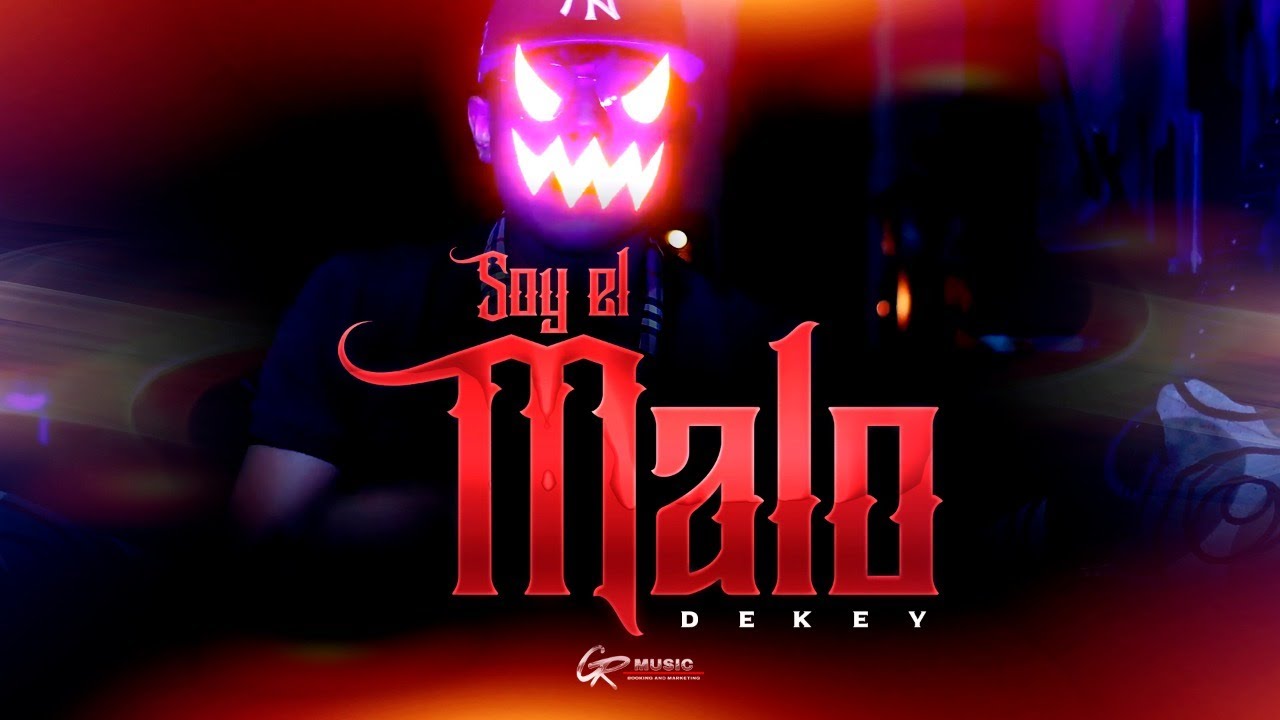 Dekey - Soy el Malo (VIDEO OFICIAL 2021)