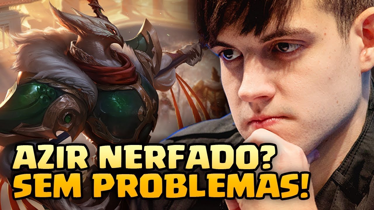 AZIR NERFADO? SEM PROBLEMAS! - Kami