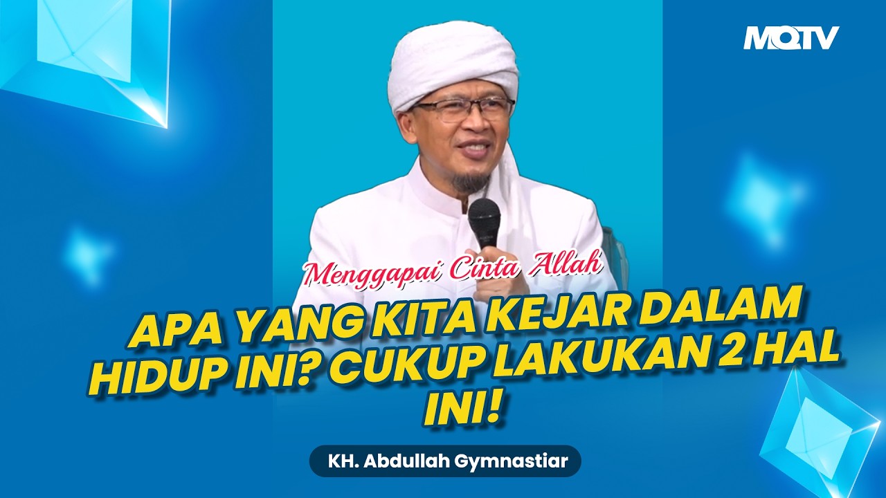 APA YANG KITA KEJAR DALAM HIDUP INI? CUKUP LAKUKAN 2 HAL INI! | KAJIAN AAGYM
