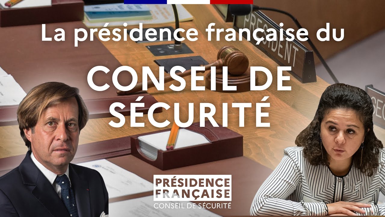 Nicolas de Rivière et Shéraz Gasri présentent la présidence du Conseil de sécurité