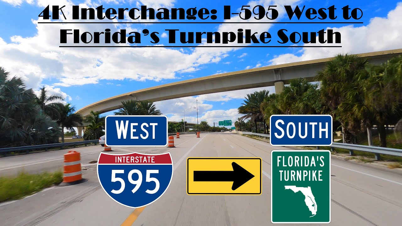 4K Interchange: I-595 West to Florida&rsquo;s Turnpike South