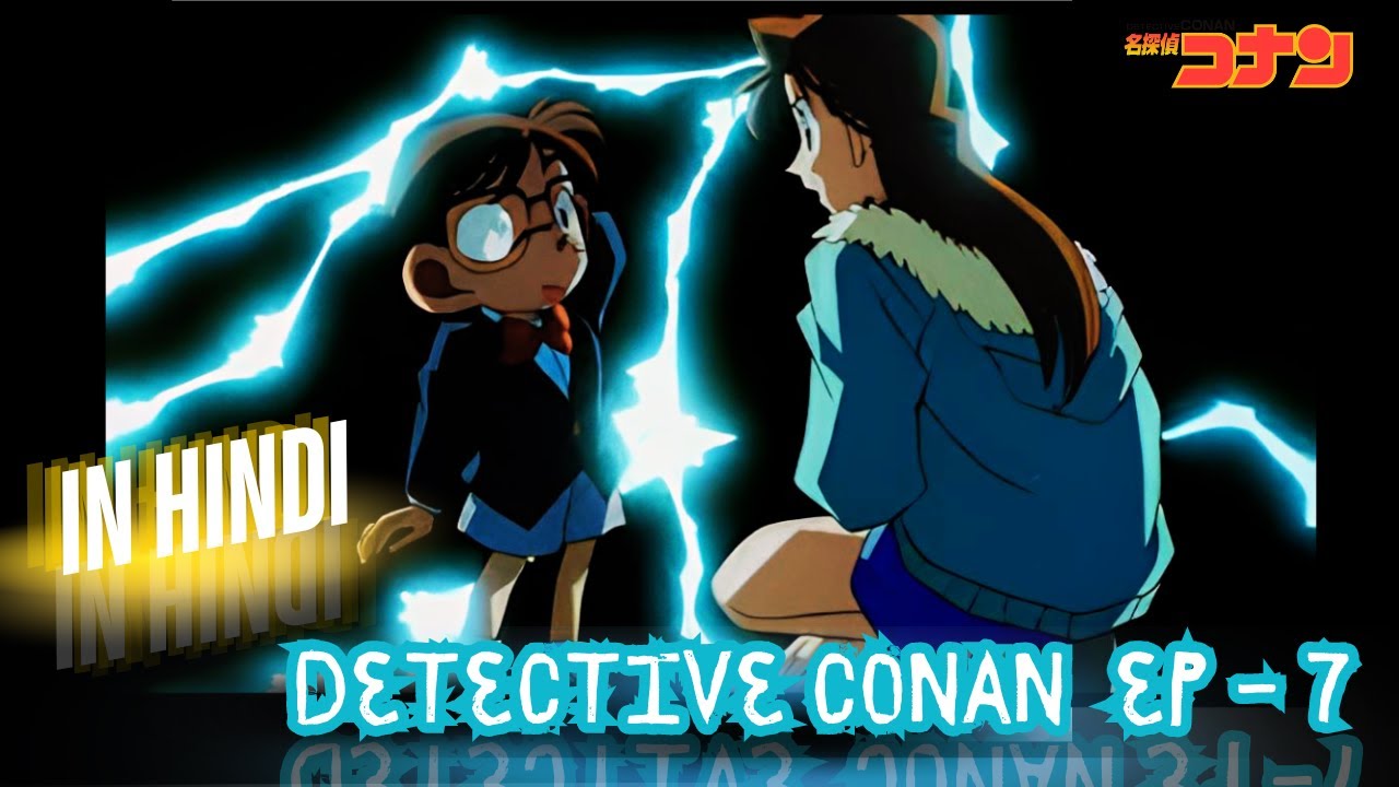 Detective Conan Episode 7 Explained In Hindi