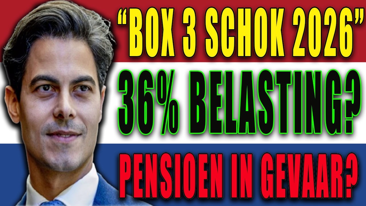 Belastingshock in 2026 | Box 3 Regels Veranderen Alles | Dit Betekent Het Voor Uw Privé Pensioen