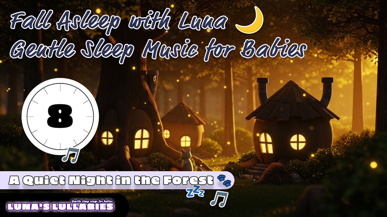 A Quiet Night in the Forest 🌲 8 Minutes of Gentle Sleep Music for Babies