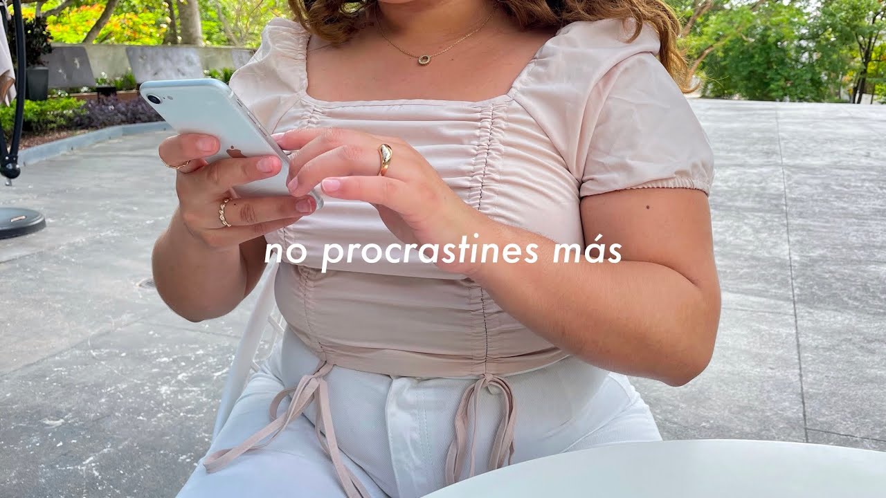 ¿te la pasas procrastinando?: consejos para retomar tus actividades y tareas