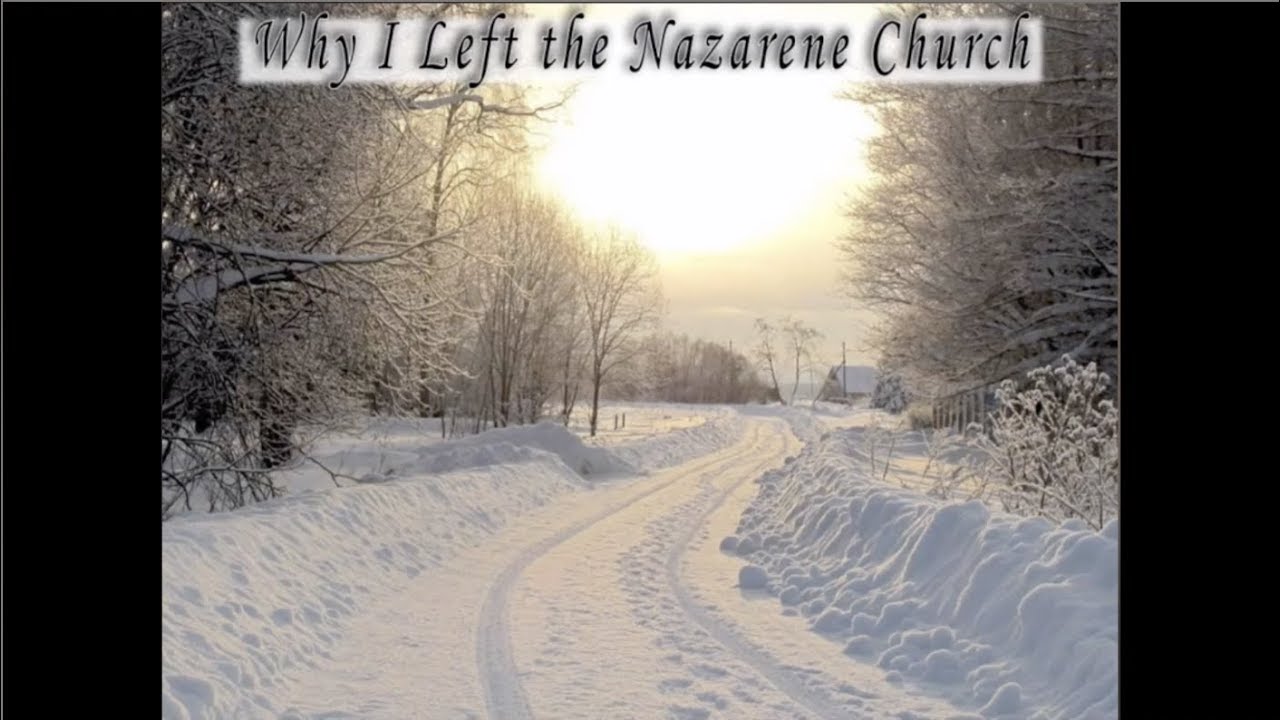Why I Left the Nazarene Church