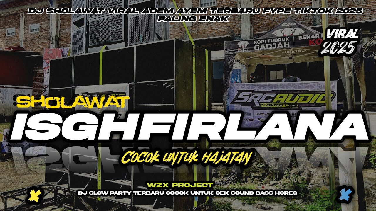 DJ SHOLAWAT IGHFIRLANA TERBARU COCOK CEK SOUND HAJATAN 2025