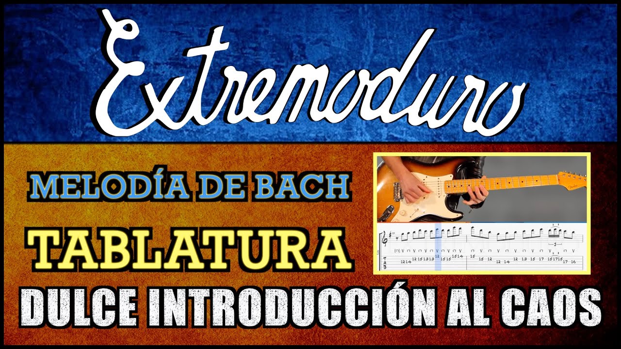 🎻 CÓMO TOCAR la MELODÍA de BACH en 'Dulce Introducción al Caos' EXTREMODURO | TUTORIAL PASO A PASO