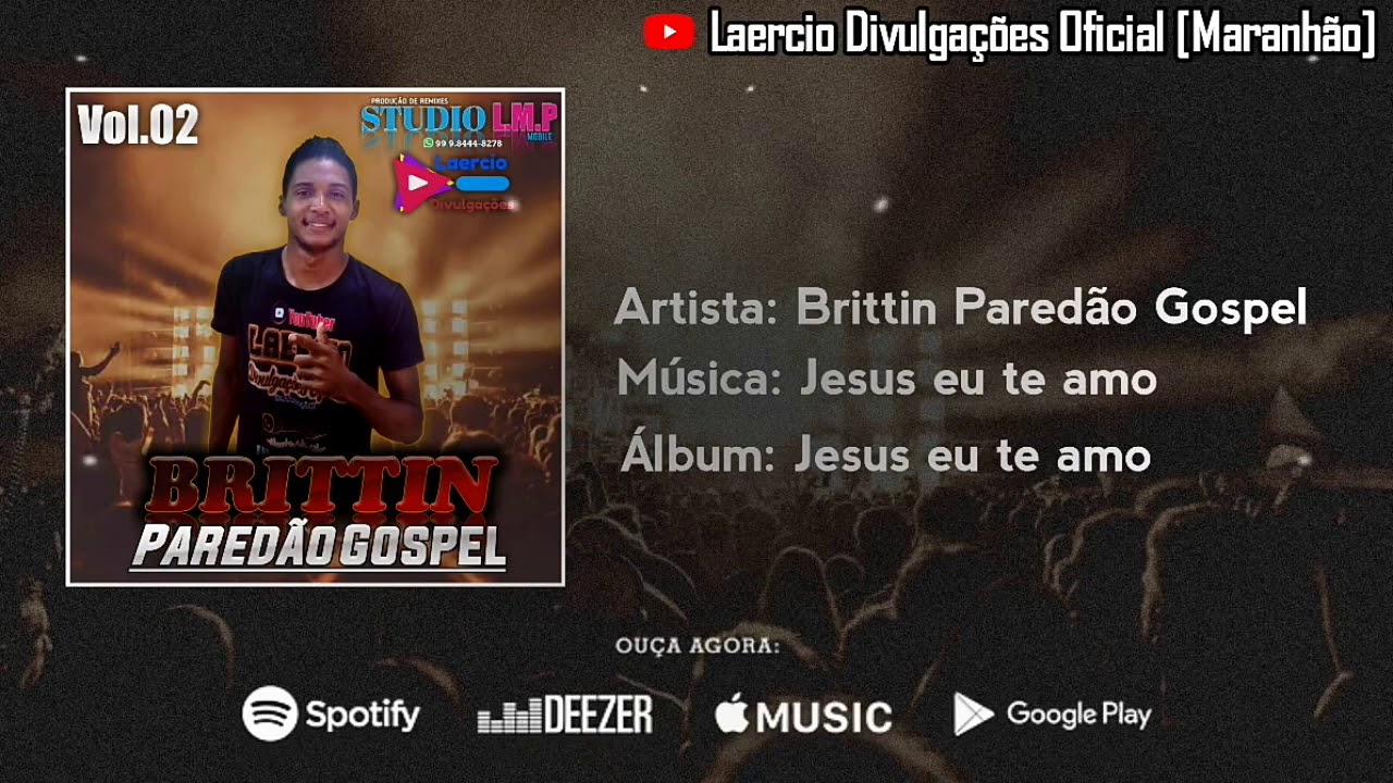 Jesus eu Te amo - [FORRÓ ROMÂNTICO] Brittin Paredão Gospel
