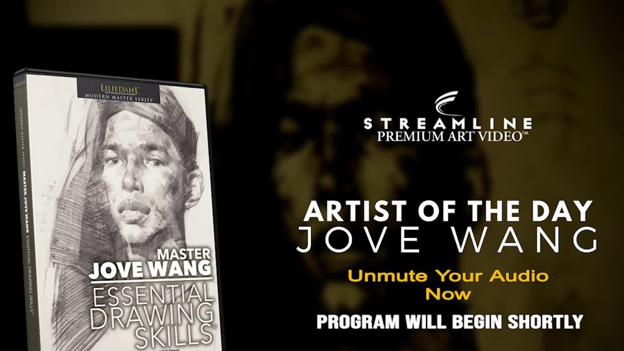 Jove Wang “Essential Drawing Skills” **FREE LESSON VIEWING**