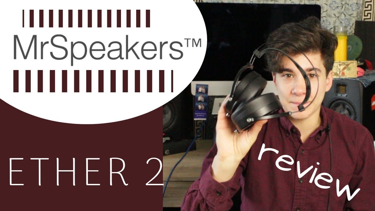 Rich and Handsome - Mr Speakers Ether 2 Review