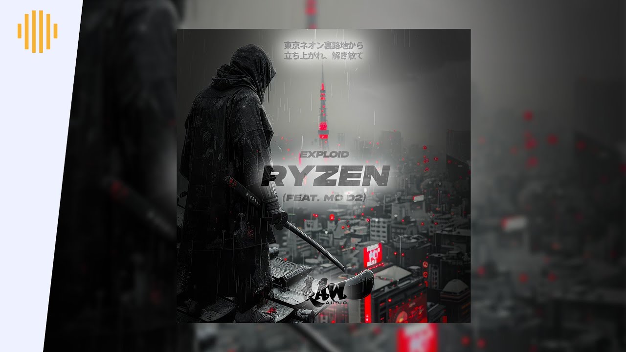 Exploid – Ryzen「雷斬」Feat. MC D2 I Drum & Bass