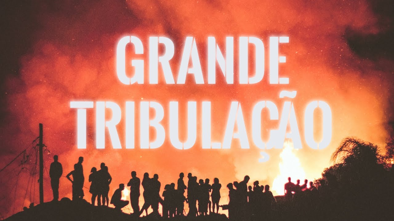 Grande Tribulação