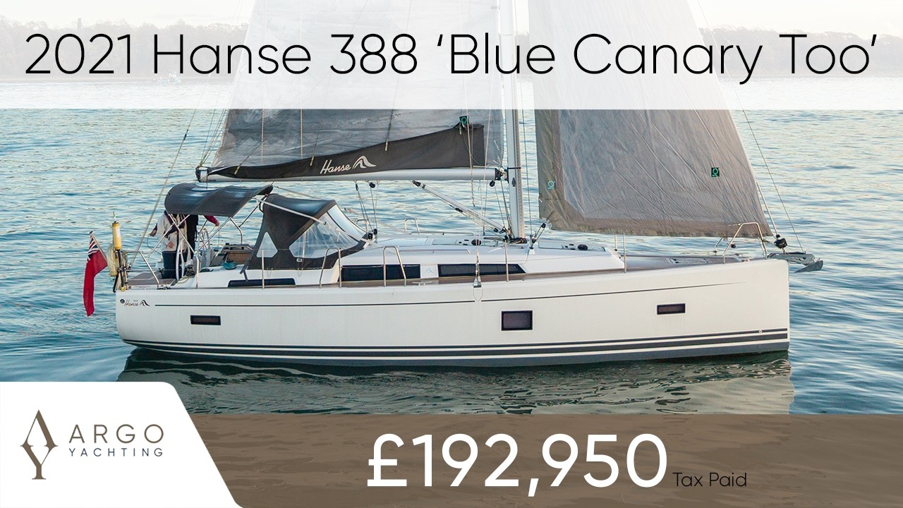 2021 Hanse 388 'Blue Canary Too' | FOR SALE NOW in Southampton, UK