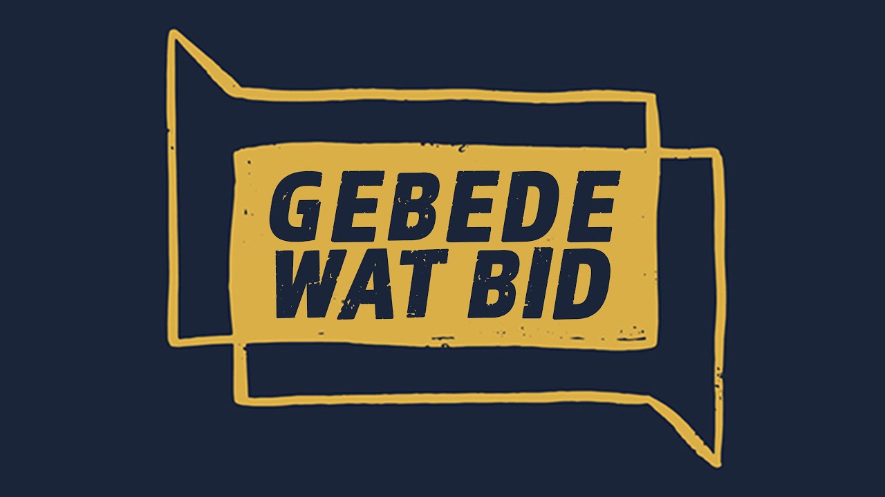 Die karakter van ons gebede | Petrie Spies | Gebede wat bid (Deel 2)