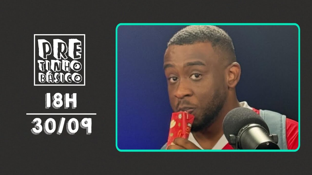 PRETINHO BÁSICO 18H AO VIVO | ATL TV | 30/09