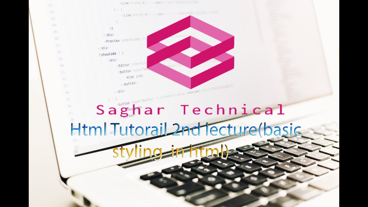 Html Tutorial lecture 2nd (basic styling in html)